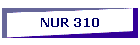 NUR 310