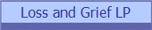 Loss and Grief LP