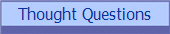 Thought Questions